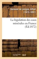 La législation des eaux minérales en France