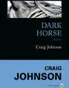 Livres Polar Policier et Romans d'espionnage Dark Horse Craig Johnson