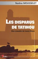DISPARUS DE TATIHOU (LES) - LAURA CLAES - POLICIER NORMAND -