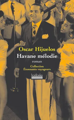 Havane mélodie, roman