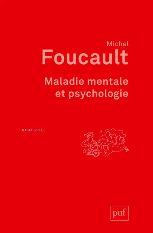 Livres Santé et Médecine Médecine Généralités Maladie mentale et psychologie Michel Foucault