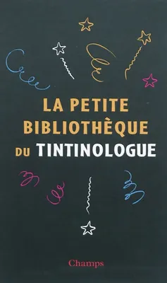 coffret la petite bibliotheque du tintinologue 3v, Hergé, fils de Tintin, Les métamorphoses de Tintin, Hergé écrivain
