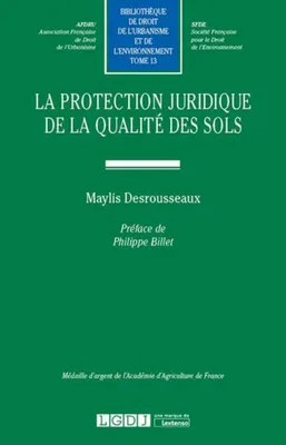 la protection juridique de la qualité des sols, MÉDAILLE D'ARGENT DE L'ACADÉMIE D'AGRICULTURE DE FRANCE