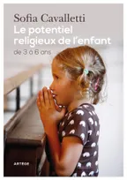 Le potentiel religieux de l'enfant : de 3 à 6 ans alerte, De 3 à 6 ans