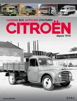 Camions, bus, autocars, utilitaires Citroën depuis 1919