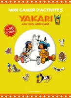 Mon cahier d'activités Yakari et ses amis les animaux, Yakari petit Indien des plaines