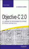 Objective-C 2.0, Le langage de programmation iPhone et Cocoa sur Mac Os X
