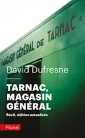 Tarnac, Magasin général, Récit