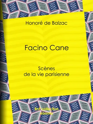 Facino Cane, Scènes de la vie parisienne