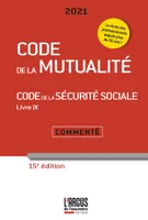 Code de la mutualité 2021 15ème édition, Commenté