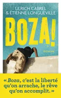 Boza !, Roman