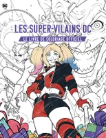 Les super-vilains DC, le livre de coloriage officiel