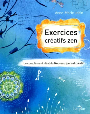 Exercices créatifs zen, le complément idéal du nouveau journal créatif