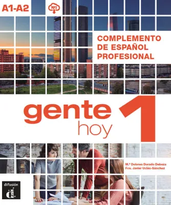 Gente hoy 1 - Complemento de español profesional