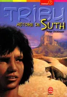La tribu., La tribu - Tome 1 - Histoire de Suth