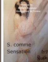S. comme Sensation
