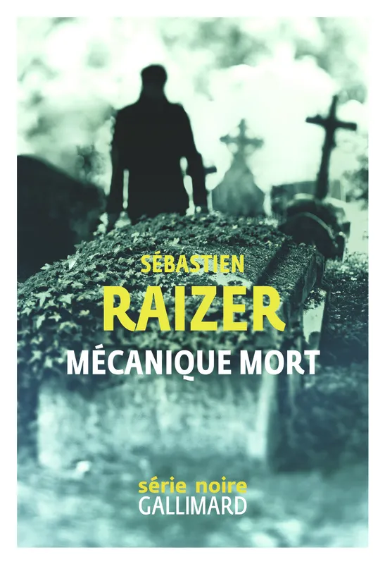 Livres Polar Policier et Romans d'espionnage Mécanique mort Sébastien Raizer