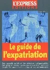 Le guide de l'expatriation 2003