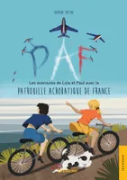 PAF, Les aventures de Lola et Paul avec la Patrouille Acrobatique de France