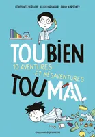 Toubien Toumal, 10 aventures et mésaventures !