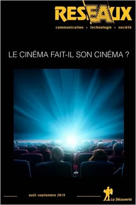 Revue Réseaux Volume 37-217/2019 : Le cinéma fait son cinéma