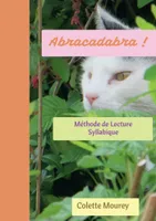 Abracadabra, Méthode de Lecture Syllabique