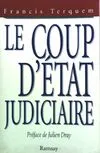Le coup d'état judiciaire