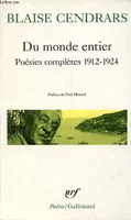 Du monde entier- Poésies complètes 1912-1924(Collection 