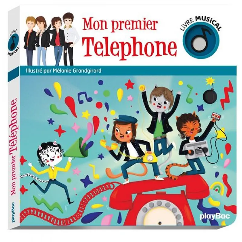 Jeux et Jouets Livres Livres pour les 0-3 ans Livres sonores Livre musical, Mon premier Téléphone Mélanie Grandgirard