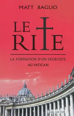 Le rite : la formation d'un exorciste au Vatican, la formation d'un exorciste au Vatican