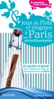 Jeux de piste et énigmes à Paris / les arrondissements