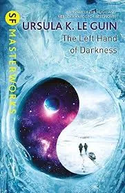 The Left Hand of Darkness (SF Masterworks)