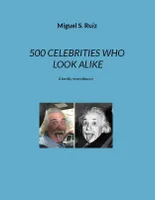 500 CELEBRITIES WHO LOOK ALIKE: A family resemblance, A family resemblance