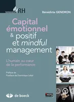 Mindful management et capital émotionnel, L'humain au cœur d'une performance et d'une économie bienveillantes