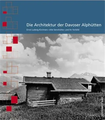 Die Architektur der Davoser AlphUtten /allemand