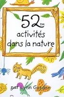 52 ACTIVITES DANS LA NATURE
