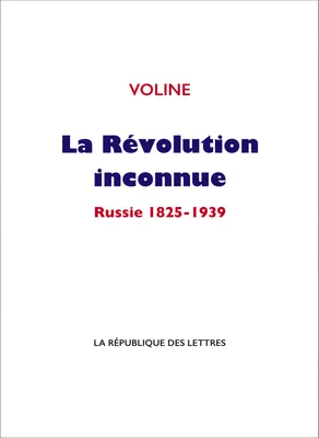 La Révolution inconnue, Russie 1825-1939