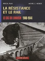 La Résistance et le rail, Le cas du limousin, 1940-1944