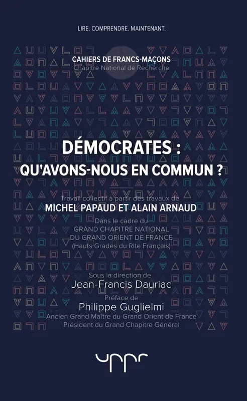 Livres Sciences Humaines et Sociales Sciences sociales Démocrates, qu'avons-nous en commun ? Jean-Francis Dauriac
