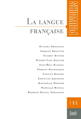 Pouvoirs, n°186. La Langue française