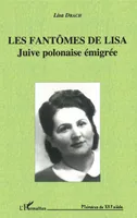 Les fantômes de Lisa, Juive polonaise émigrée