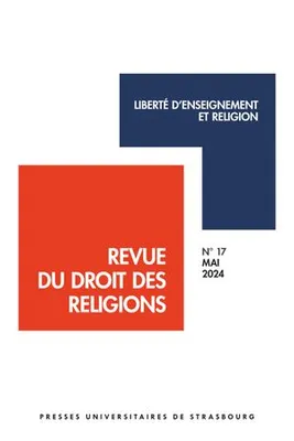 Revue du droit des religions n° 17/2024 – Liberté d’enseignement et religion