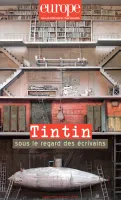 Tintin sous le regard des écrivains - N° 1085-1086 septembre octobre 2019