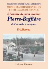 À l'ombre de mon clocher - Pierre-Buffière, Pierre-Buffière
