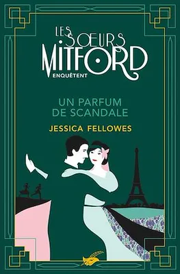 Un parfum de scandale, Les soeurs Mitford enquêtent - Tome 3