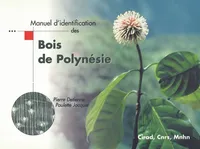 Manuel d'identification des bois de Polynésie