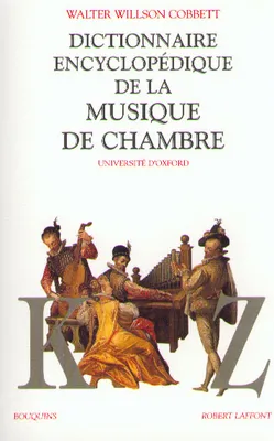 Dictionnaire encyclopédique de la musique de chambre - tome 2, Volume 2