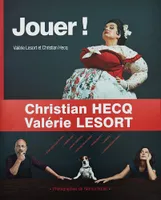 Jouer !, Valérie lesort et christian hecq...