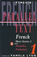 Parallel Text: French Short Stories Volume 1: Nouvelles Francaises