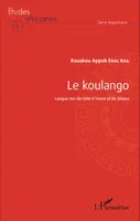 Le koulango, Langue Gur de Côte d'Ivoire et du Ghana